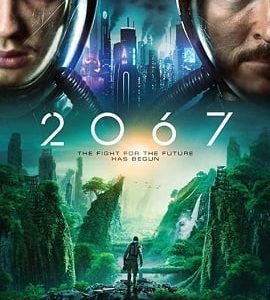 2067 2020 Movie