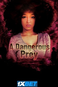 A Dangerous Prey