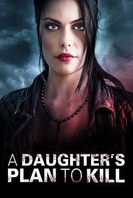 A Daughters Plan to Kill 2019