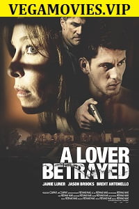 A Lover Betrayed 2017