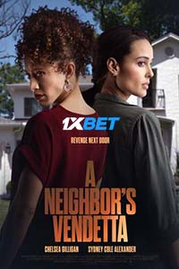 A Neighbors Vendetta