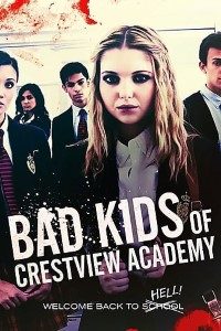 Bad Kids Of Crestview Academy