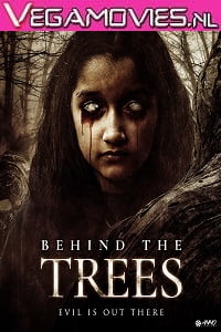 Behind the Trees