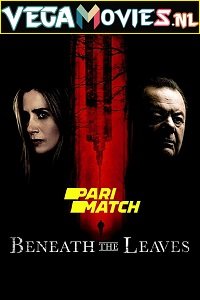 Beneath the Leaves