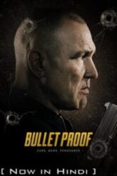 Bullet Proof 2022 Hindi