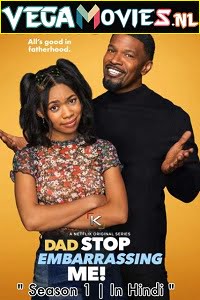 Dad Stop Embarrassing Me S01 Hindi Dubbed
