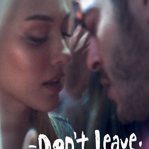 Dont Leave 2022