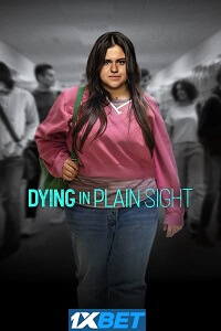 Dying in Plain Sight