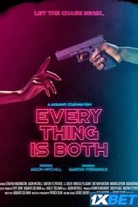 Everything Is Both