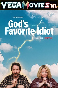 Gods Favorite Idiot