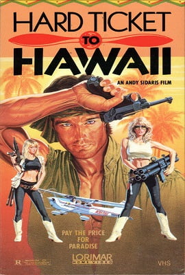 Hard Ticket to Hawaii 1987