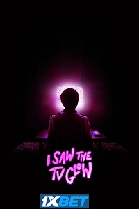 I Saw the TV Glow