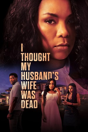 I Thought My Husbands Wife Was Dead