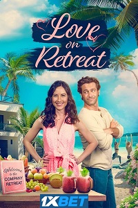 Love on Retreat