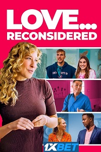 Love. Reconsidered