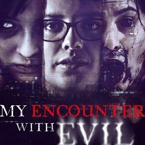 My Encounter with Evil 2022