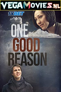 One Good Reason