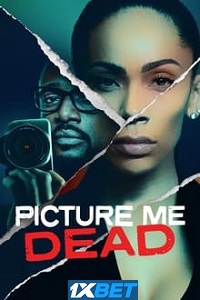 Picture Me Dead