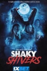 Shaky Shivers