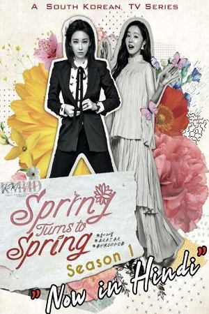 Spring Turns to Spring Hindi Dubbed