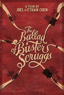 The Ballad of Buster Scruggs 2018