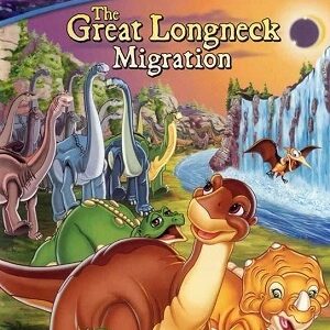 The Land Before Time X The Great Longneck Migration