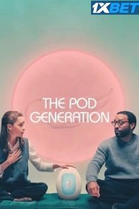 The Pod Generation