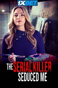 The Serial Killer Seduced Me