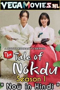 The Tale of Nokdu Hindi Dubbed