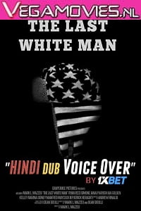 The.Last_.White_.Man_.2020 Dub