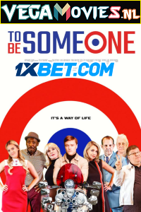To Be Someone