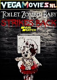 Toilet Zombie Baby Strikes Back