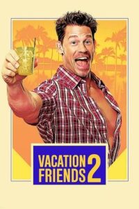 Vacation Friends 2 Hidn