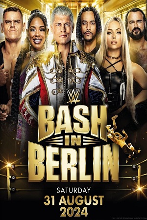 WWE Bash in Berlin 31st August
