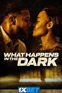 What Happens in the Dark