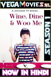 Wine Dine and Woo Me
