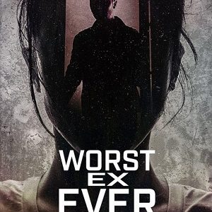 Worst Ex Ever 2024 Hindi