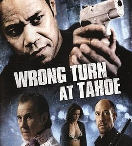 Wrong Turn at Tahoe 2009