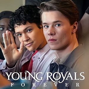 Young Royals Forever