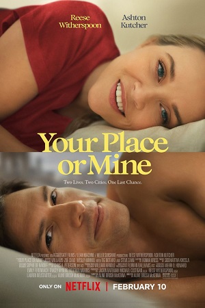 Your Place Or Mine 2023
