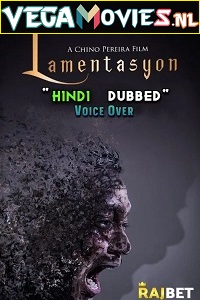 lamentasyon 2021 hindi voice over dubbed webrip